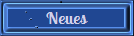 Neues