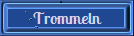 Trommeln